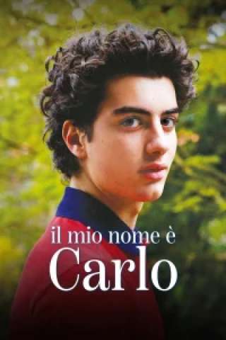 Il mio nome è Carlo streaming