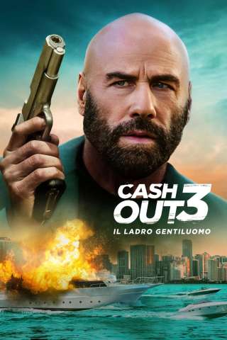 Cash Out 3: Il ladro gentiluomo streaming